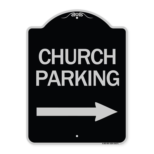 Signmission Church Parking With Right Arrow Heavy-Gauge Aluminum Architectural Sign, 24" x 18", BS-1824-24271 A-DES-BS-1824-24271 - main